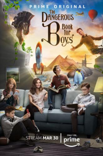 Опасная книга для мальчиков / The Dangerous Book for Boys (2018)