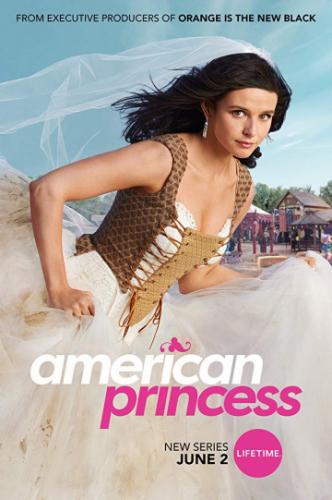 Фильм Американская принцесса / American Princess (2019)