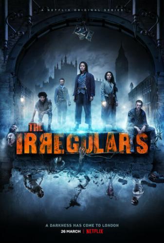 Фильм Нерегулярные части / The Irregulars (2021)