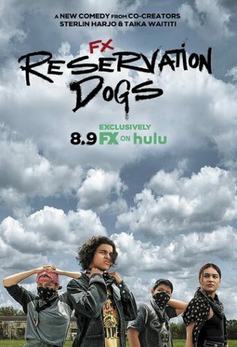 Фильм Псы резервации / Reservation Dogs (2021)