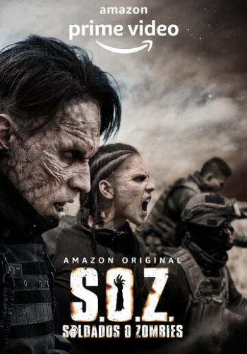 Фильм Солдаты-зомби / S.O.Z: Soldados o Zombies (2021)