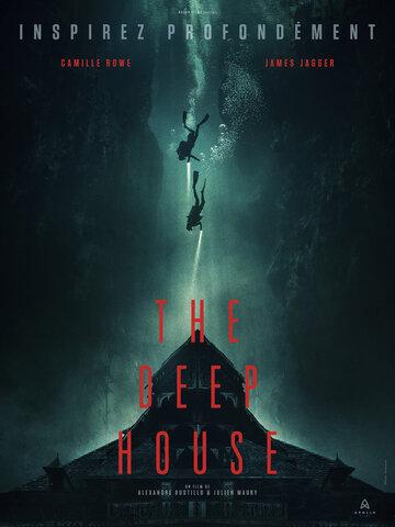 Фильм Дом на глубине / The Deep House (2021)