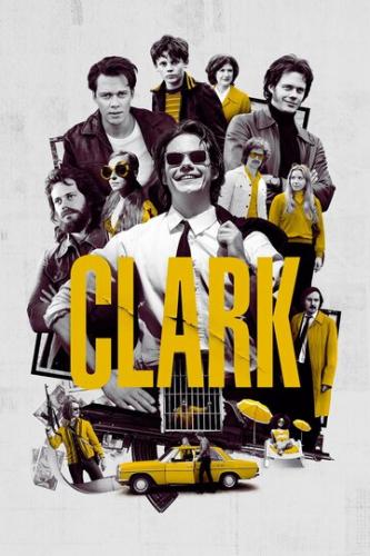 Фильм Кларк / Clark (2022)