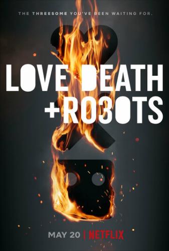 Любовь. Смерть. Роботы / Love, Death and Robots (2019)